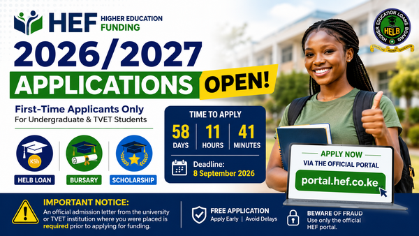 HEF 2026/2027 Applications Open: How to Apply for HELB Loan, Bursary & Scholarship for First-Time University and TVET Students