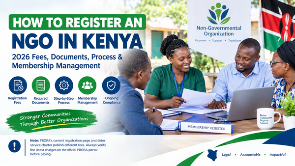 How to Register an NGO in Kenya in 2026: Costs, Requirements, Documents and Membership Management